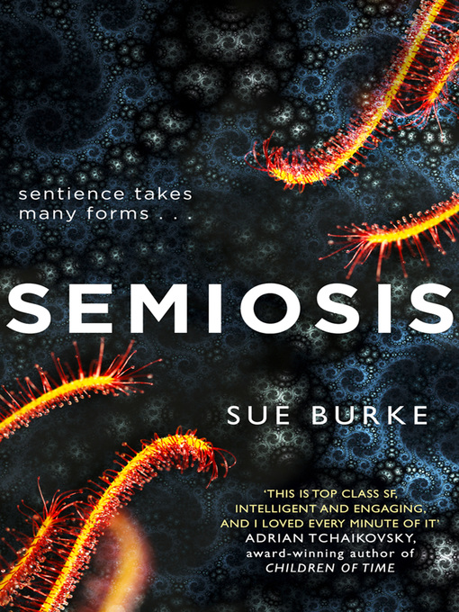 Title details for Semiosis by Sue Burke - Wait list